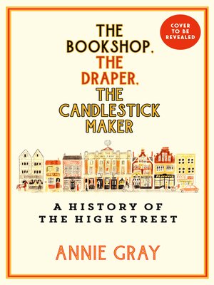 cover image of The Bookshop, the Draper, the Candlestick Maker